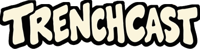 TRENCHCAST